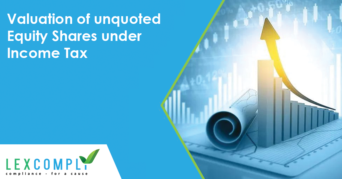 valuation-of-unquoted-equity-shares-under-income-tax-lexcomply-blog