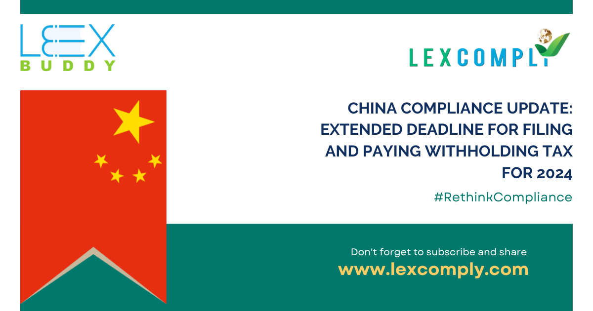 Extended deadline for filing and paying withholding tax for 2024 China
